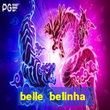 belle belinha videos vazados